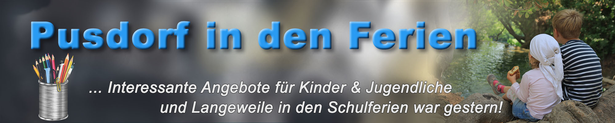 pusdorf.info – Angebote für die Schulferien